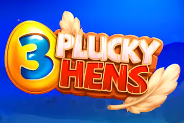 3 Plucky Hens
